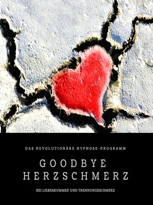 cover image of Goodbye Herzschmerz
